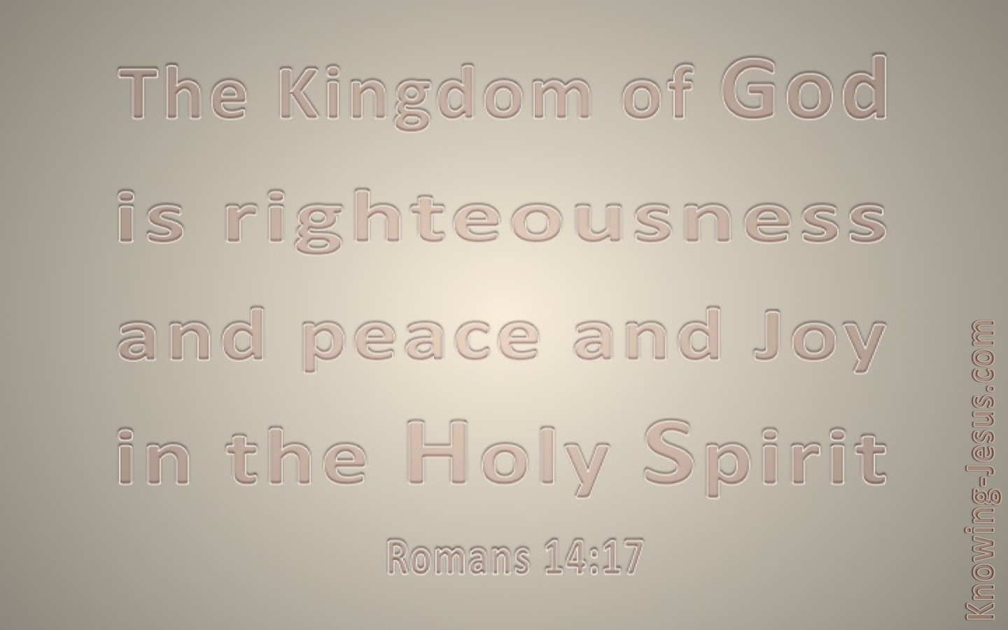 Romans 14:17 The Kingdom Of God